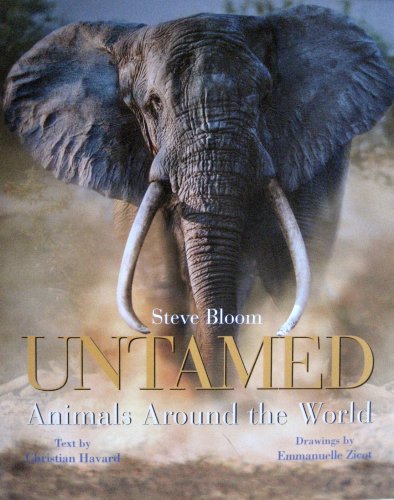 9780810959880: Untamed. Animals in the Wild: Photographs by Steve Bloom