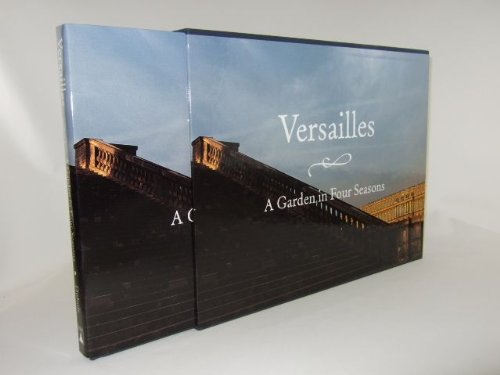Stock image for Versailles: A Garden in Four Seasons for sale by GF Books, Inc.
