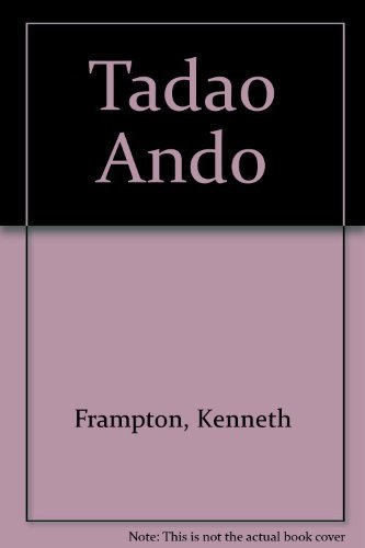 Tadao Ando: The Museum of Modern Art (9780810960985) by Kenneth Frampton; Stuart Wrede