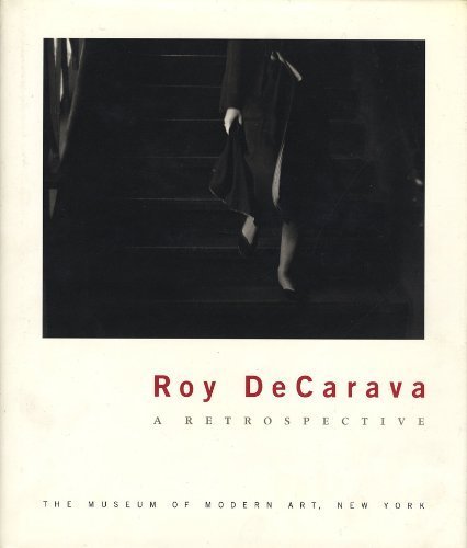 9780810961562: ROY DECARAVA : A RETROSPECTIVE