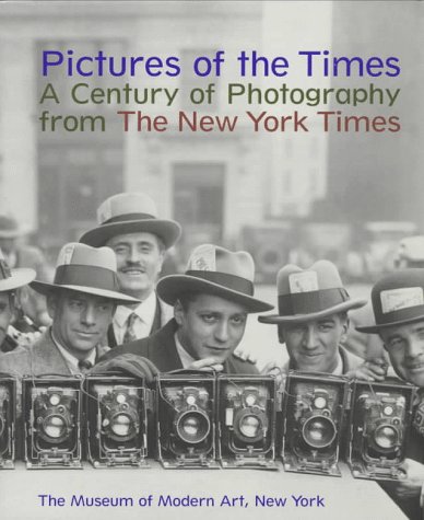 Stock image for Pictures of the Times: A Century of Photography from the New York Times for sale by Wonder Book