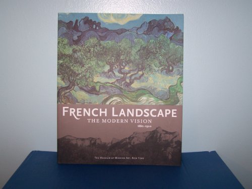 Imagen de archivo de French Landscape: The Modern Vision 1880-1920 a la venta por Wonder Book