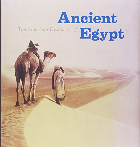 Imagen de archivo de The American Discovery of Ancient Egypt a la venta por HPB-Emerald