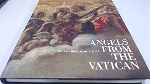 Beispielbild fr Angels from the Vatican: The Invisible Made Visible zum Verkauf von Wonder Book