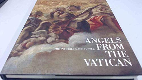 Imagen de archivo de Angels from the Vatican : The Invisible Made Visible a la venta por Better World Books