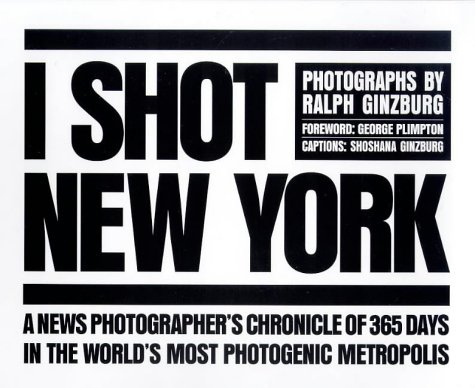 Imagen de archivo de I Shot New York a la venta por Better World Books