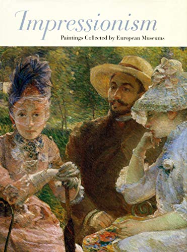 9780810963832: Impressionism, Paintings Collected by European Museums