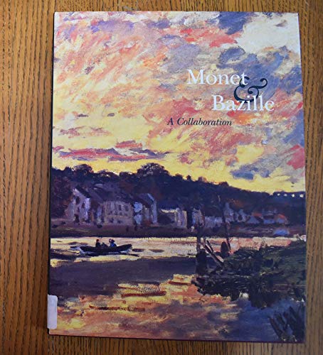 Beispielbild fr Monet & Bazille: A Collaboration zum Verkauf von Alphaville Books, Inc.