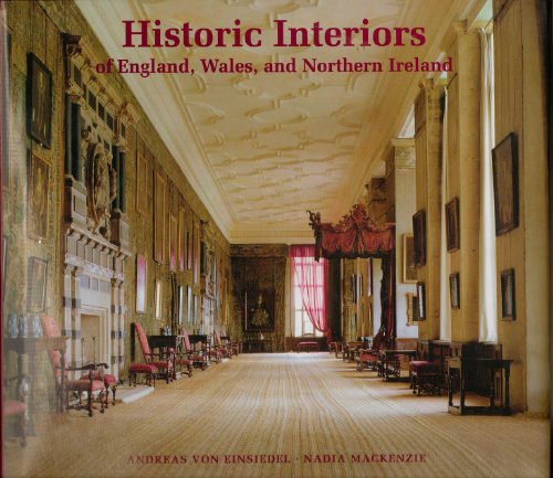 Stock image for Historic Interiors of England, Wales, and Northern Ireland; A Photographic Tour for sale by ANARTIST