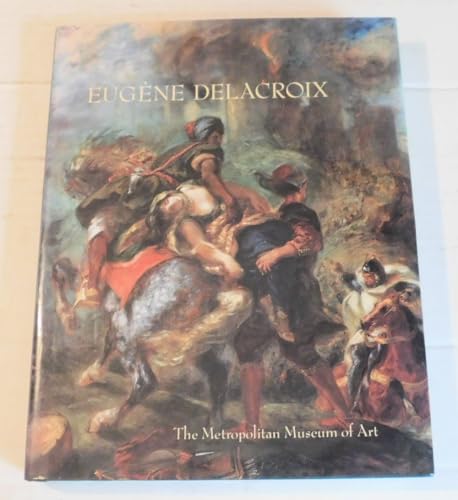 Eugene Delacroix (1798-1863): Paintings, Drawings, and Prints from North American Collections