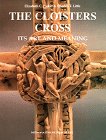 The Cloisters Cross: Its Art and Meaning (9780810964341) by Elizabeth C. Parker; Charles T.Little