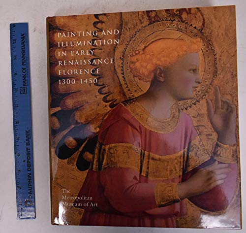 Imagen de archivo de Painting and Illumination in Early Renaissance Florence, 1300-1450 a la venta por Project HOME Books