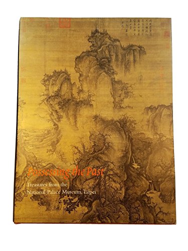 Stock image for Possessing the Past: Treasures from the National Palace Museum, Taipei for sale by HPB-Red