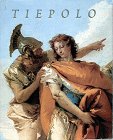 Giambattista Tiepolo: 1696-1770 - Keith Christiansen