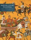 Stock image for Indian Court Painting: 16th~19th Century for sale by BookEnds Bookstore & Curiosities