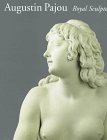 Stock image for Augustin Pajou: Royal Sculptor 1730-1809 for sale by From Away Books & Antiques