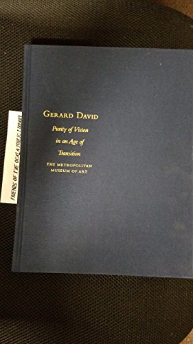 Beispielbild fr Gerard David Purity of Vision in an Age of Transition. zum Verkauf von D & E LAKE LTD. (ABAC/ILAB)