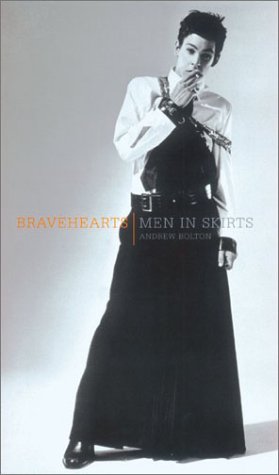 Stock image for Bravehearts: Men in Skirts for sale by Front Cover Books