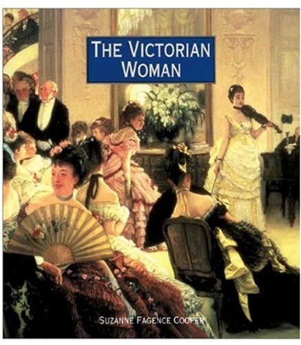 Imagen de archivo de The Victorian Woman a la venta por Gil's Book Loft