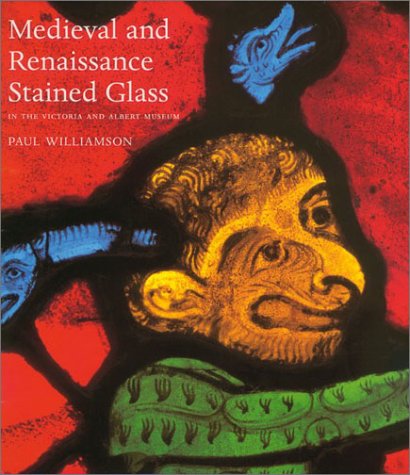 9780810966130: Medieval and Renaissance Stained Glass in the Victoria and Albert Museum