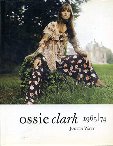 9780810966161: Ossie Clark 1965-74