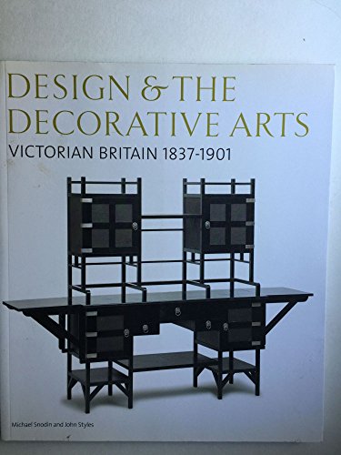 Imagen de archivo de Design and the Decorative Arts: Victorian Britain 1837-1901 a la venta por Books From California