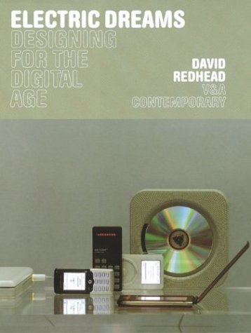 V&A Contemporary: Electric Dreams (V & a Contemporary Series) - David Redhead