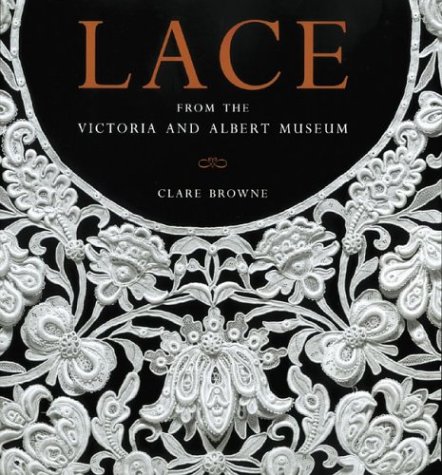 Lace: From the Victoria and Albert Museum