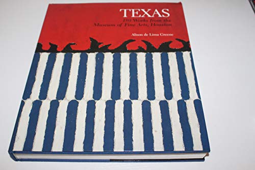 Beispielbild fr Texas: 150 Works from the Museum of Fine Arts, Houston zum Verkauf von Books From California