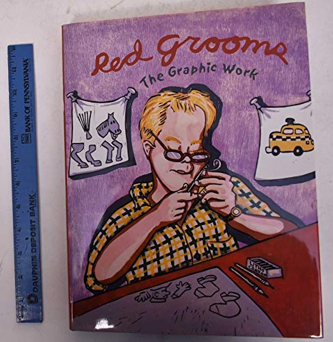 Imagen de archivo de Red Grooms: The Graphic Work a la venta por James & Mary Laurie, Booksellers A.B.A.A