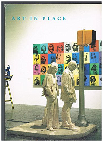 Art in Place: Fifteen Years of Acquisitions (9780810968004) by Armstrong, Tom; Larsen, Susan C.