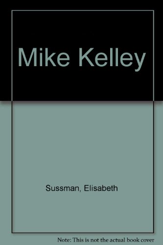 9780810968127: MIKE KELLEY