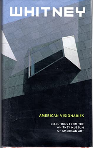 Beispielbild fr American Visionaries: Selections from the Whitney Museum of American Art zum Verkauf von Books of the Smoky Mountains