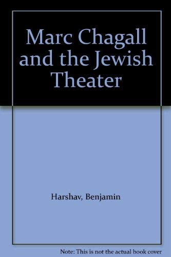 Marc Chagall and the Jewish Theater (9780810968660) by Harshav, Benjamin