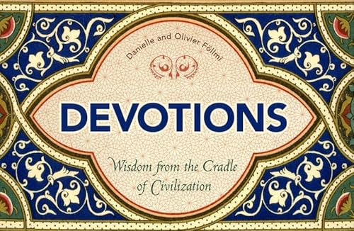 Beispielbild fr Devotions: Wisdom from the Cradle of Civilization (365) zum Verkauf von St Vincent de Paul of Lane County