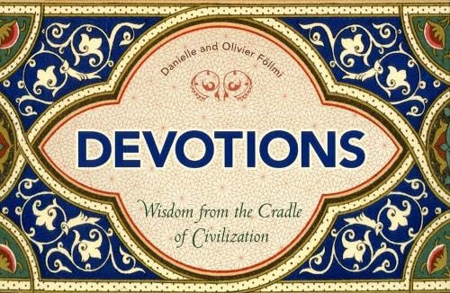 Stock image for Devotions: Wisdom from the Cradle of Civilization (365) for sale by Blue Vase Books