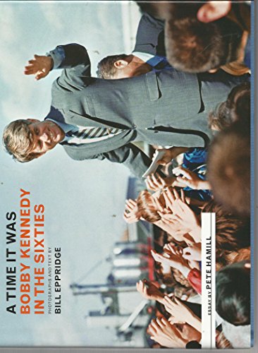 9780810971226: A Time it Was: Bobby Kennedy in the Sixties