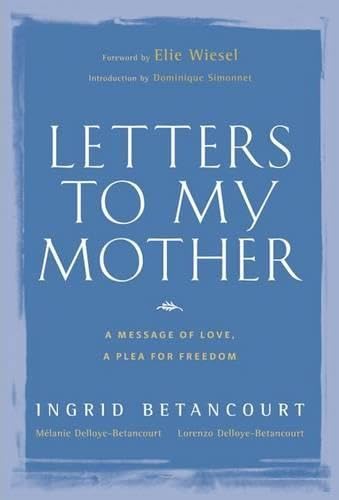 Stock image for Letters to My Mother: A Message of Love, A Plea for Freedom for sale by SecondSale