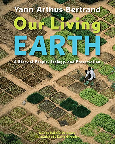 Stock image for Our Living Earth; a Story of People, Ecology, and Preservation for sale by Lowry's Books