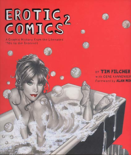Stock image for Erotic comics 2 : a graphic history from the liberated '70s to the internet for sale by Carothers and Carothers