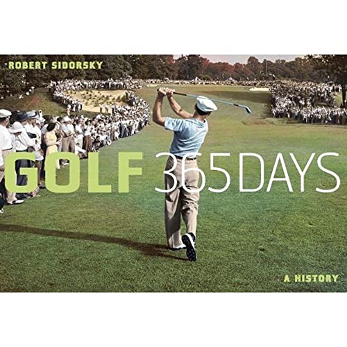 Imagen de archivo de Golf: 365 Days : A History a la venta por Better World Books: West