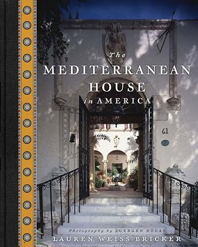 Imagen de archivo de The Mediterranean House in America a la venta por Goodwill of Colorado