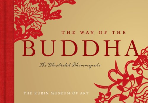 Imagen de archivo de The Way of the Buddha: The Illustrated Dhammapada a la venta por ThriftBooks-Dallas