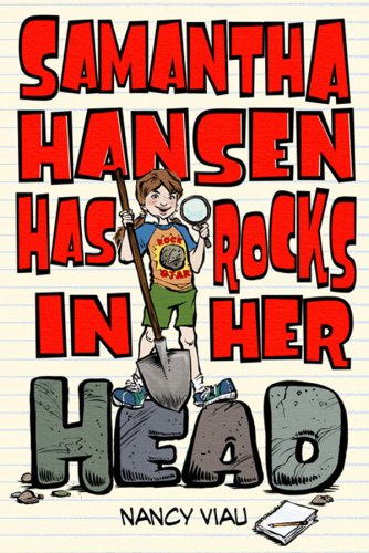 Beispielbild fr Samantha Hansen Has Rocks in Her Head zum Verkauf von WorldofBooks