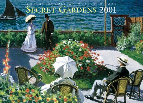 Secret Gardens 2001 Calendar: The Metropolitan Museum of Art (9780810978577) by Metropolitan Museum Of Art