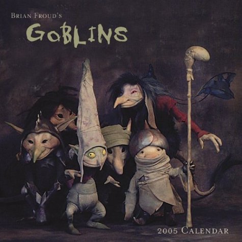 Goblins! 2006 Calendar (9780810979659) by Berk, Ari