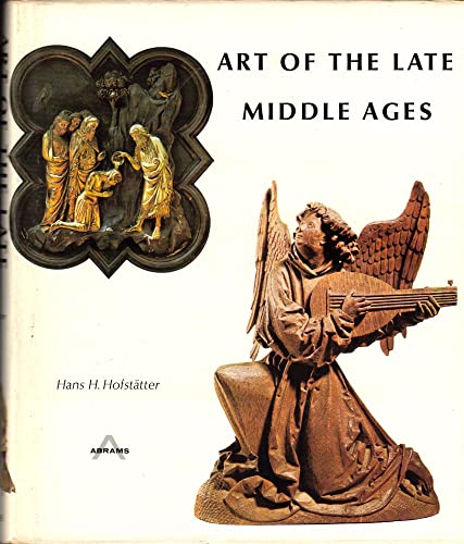 Stock image for Art of the Late Middle Ages for sale by Better World Books: West
