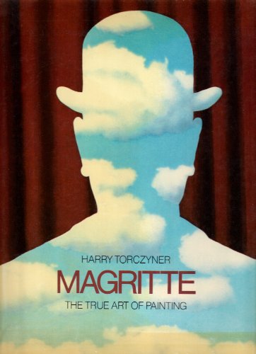 9780810980648: Magritte: The True Art of Painting (Abradale S.)