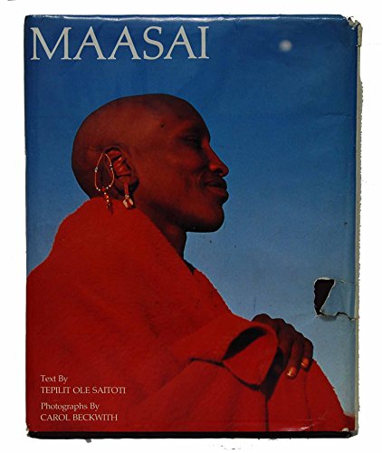 Maasai - Saitoti, Tepilit Ole & Carol Beckwith (photographs)