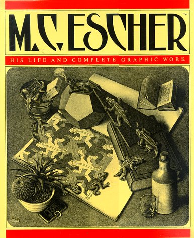 Stock image for M.C. Escher: His Life and Complete Graphic Work (With a Fully Illustrated Catalogue) for sale by Orphans Treasure Box